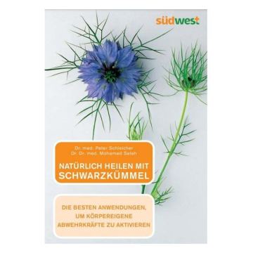 Natürlich heilen mit SCHWARZKÜMMEL